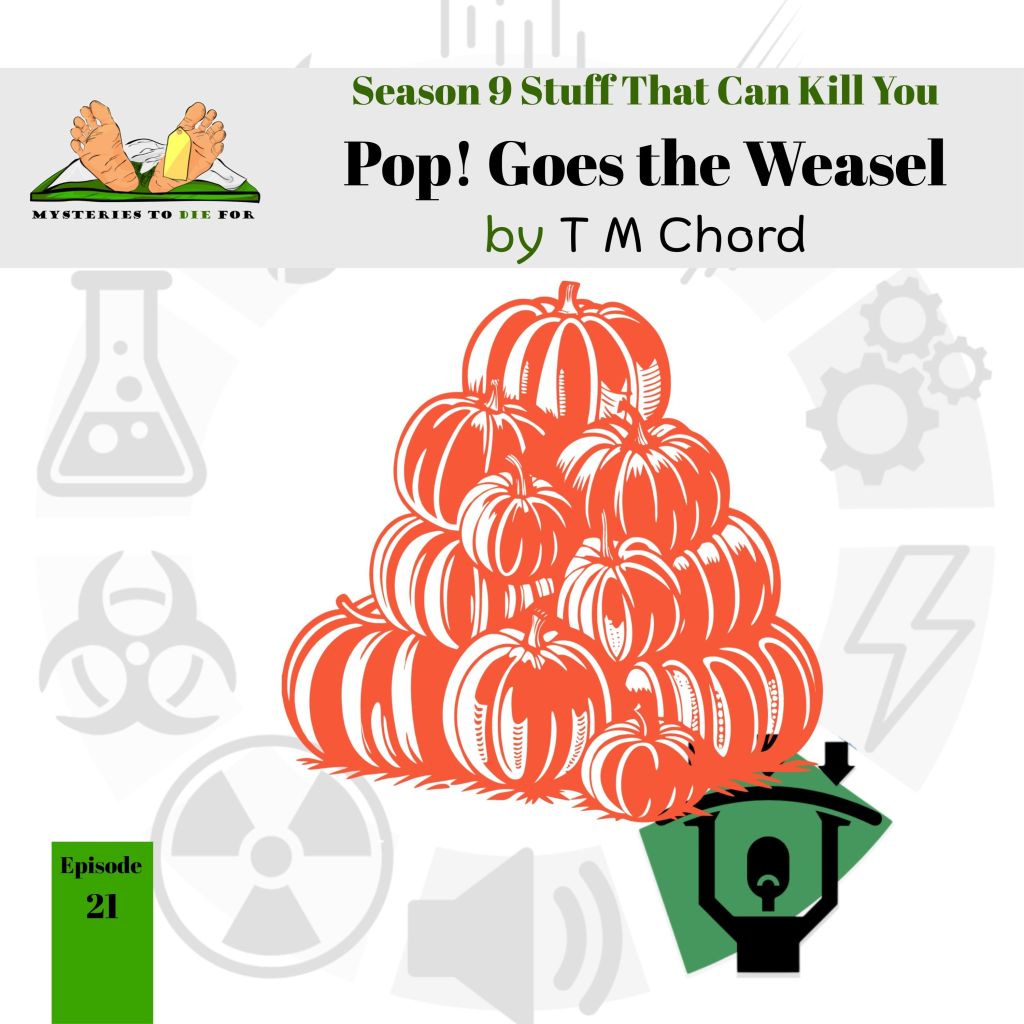 S9E21 Pop Goes the&nbsp;Weasel